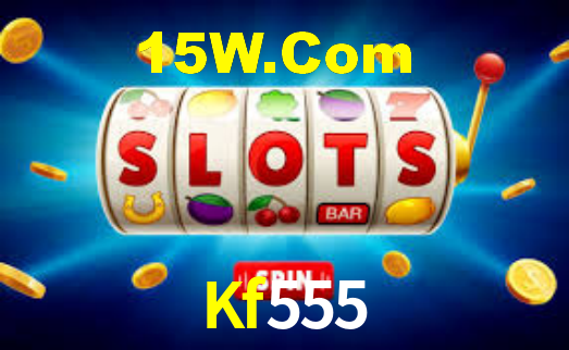 Kf555,Kf555.Com